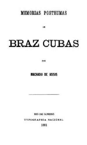 [Gutenberg 54829] • Memorias Posthumas de Braz Cubas